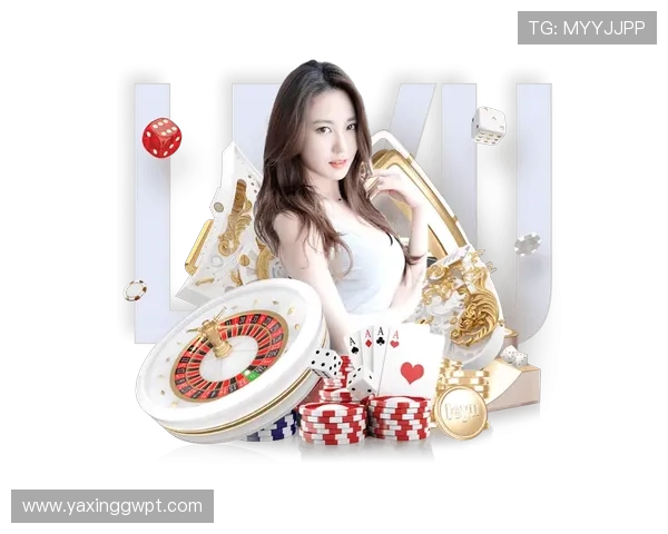 亚星娱乐旗舰厅注册平台，稳定可靠的娱乐游戏平台推荐